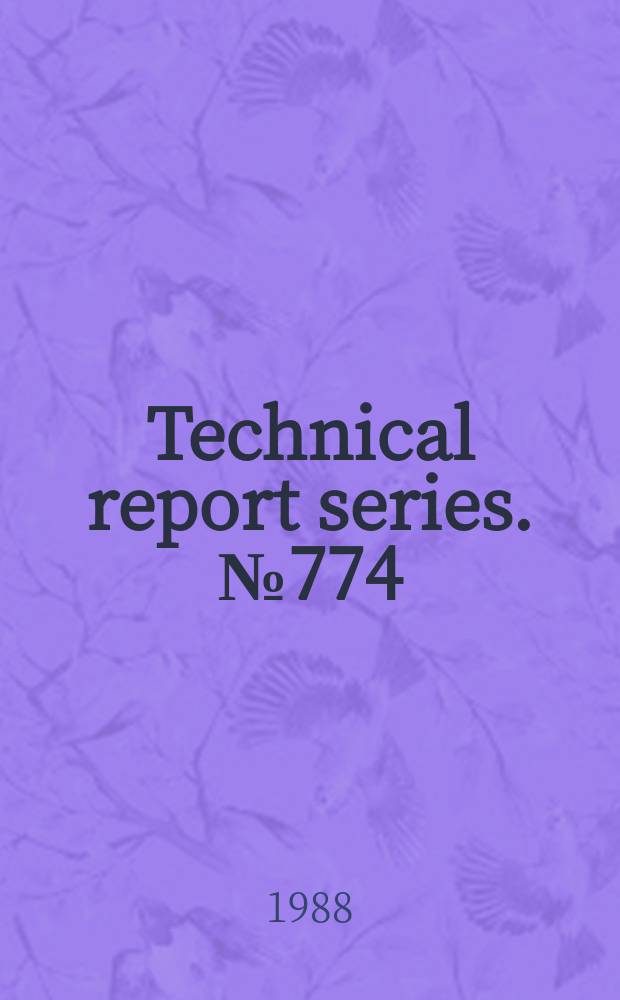 Technical report series. №774 : Salmonellosis control: the role of animal and product hygiene