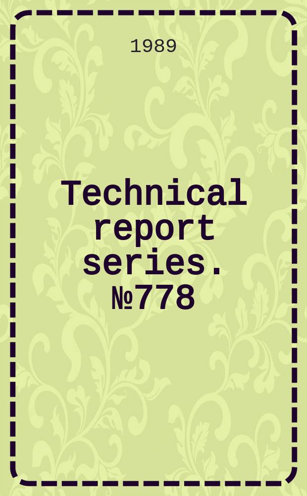 Technical report series. №778 : Health guidelines for the use of wastewater in agriculture and aquaculture