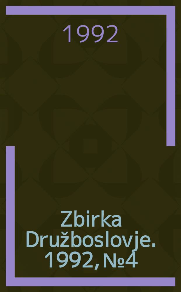 Zbirka Družboslovje. 1992, №4 : Izgubljene utopije?