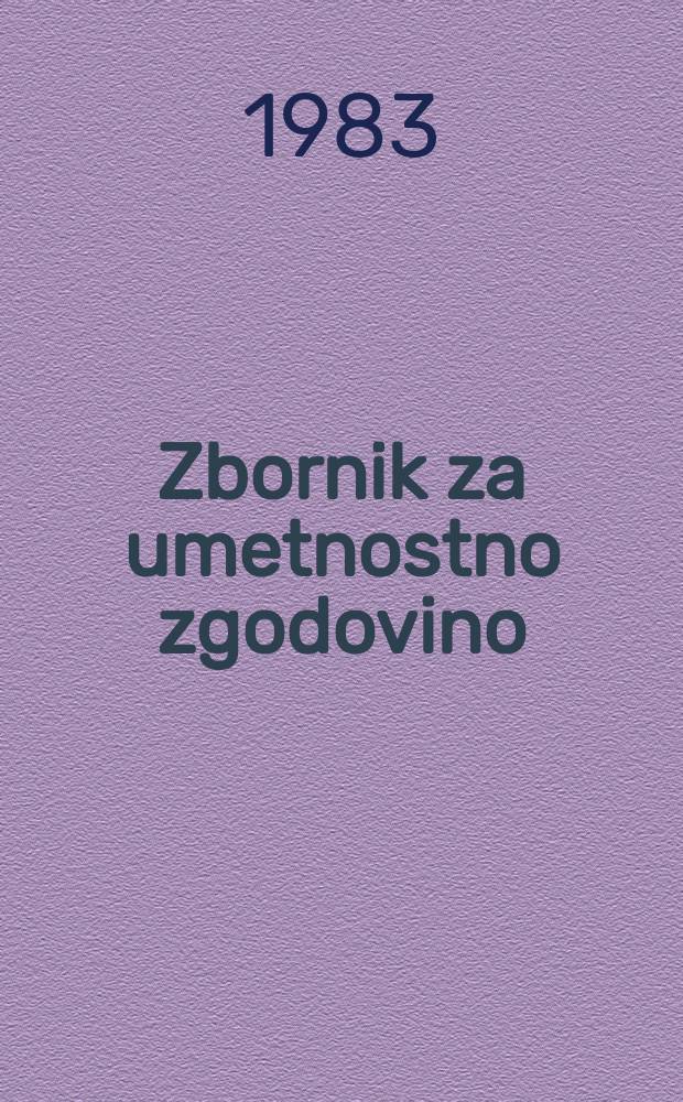 Zbornik za umetnostno zgodovino : Izdalo in založilo Umetnostno zgodovinsko društvo SR Slovenije v Ljubljeni. 19