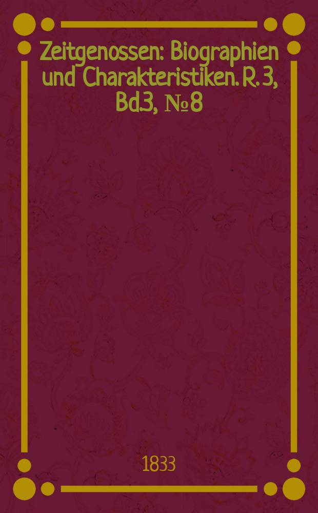 Zeitgenossen : Biographien und Charakteristiken. R. 3, Bd.3, №8(32)