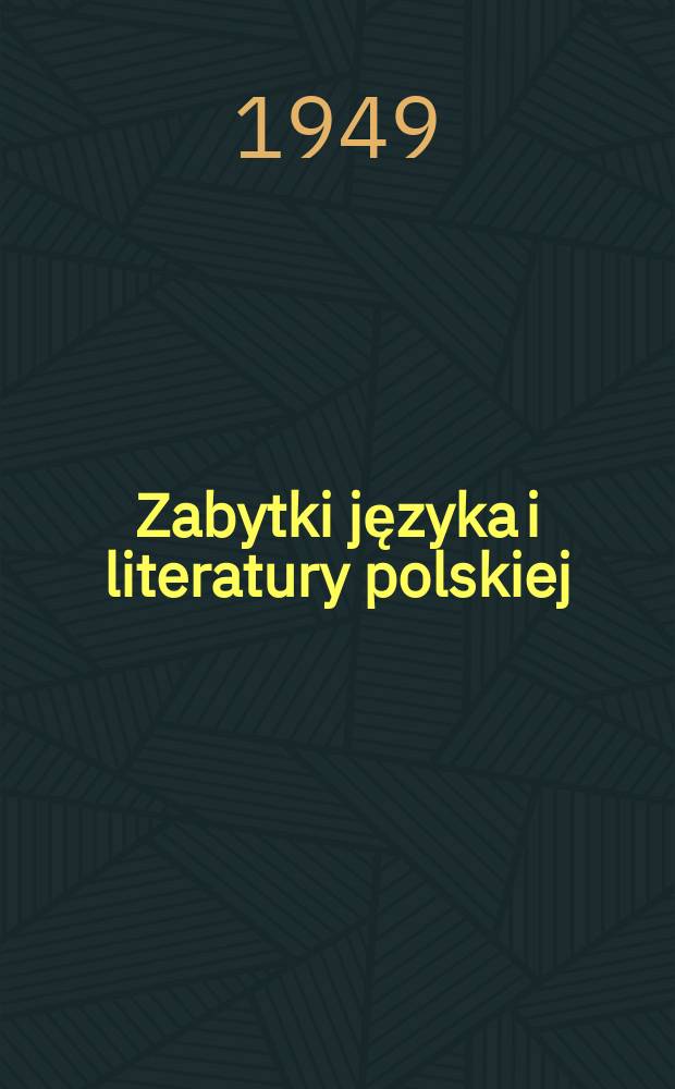 Zabytki języka i literatury polskiej