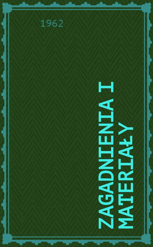 Zagadnienia i materiały : Dla aktywu propagandowego. 1962, №19 : (1917-1962 w rocznice wielkiego października )