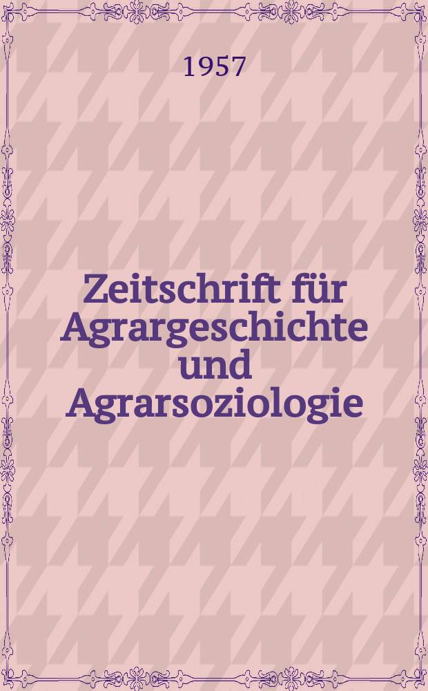 Zeitschrift für Agrargeschichte und Agrarsoziologie