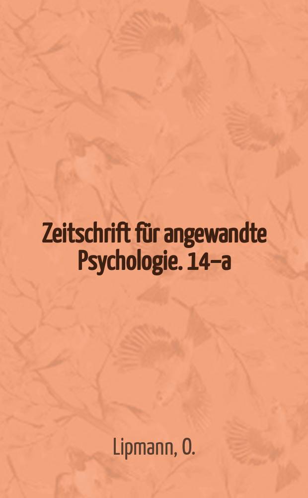 Zeitschrift f&uuml;r angewandte Psychologie. 14&ndash;a : Psychische Geschlechtsunterschiede