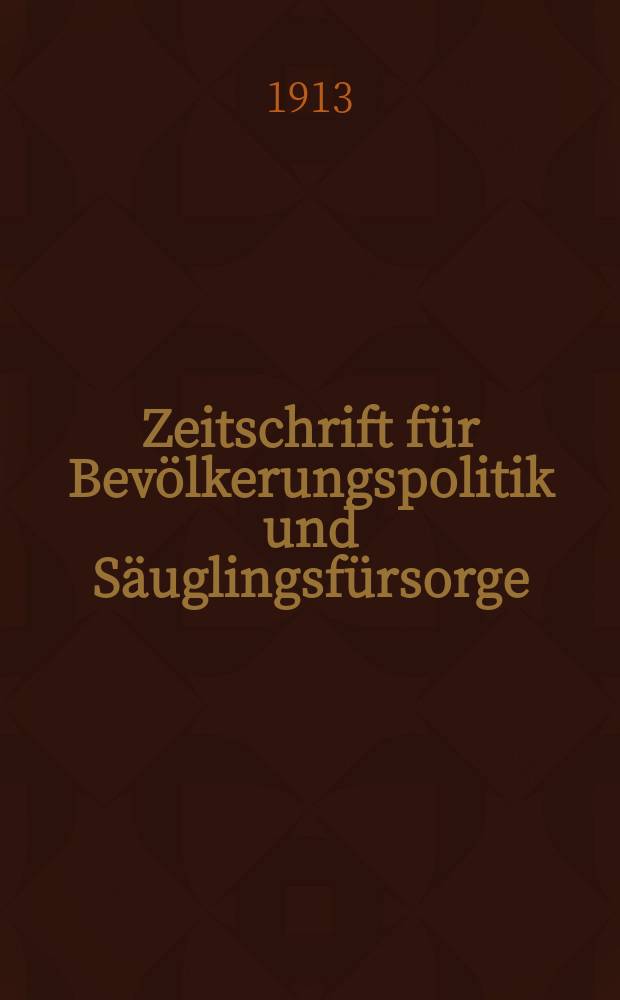 Zeitschrift für Bevölkerungspolitik und Säuglingsfürsorge
