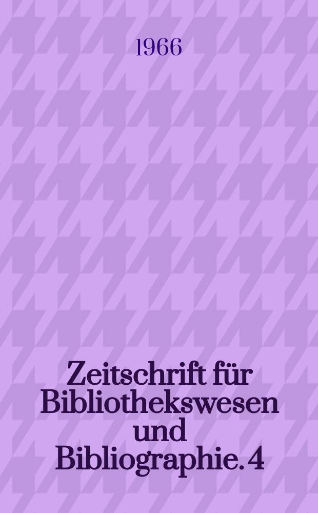 Zeitschrift für Bibliothekswesen und Bibliographie. 4 : Fünfzehn Jahre Bibliotheksarbeit der Deutschen Forschungsgemeinschaft. 1949-1964