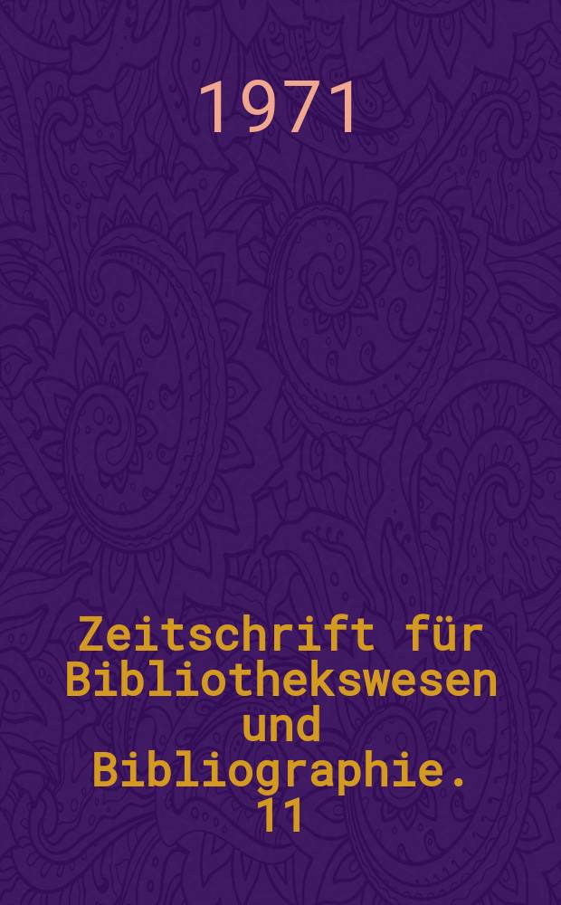 Zeitschrift für Bibliothekswesen und Bibliographie. 11 : Regionalbibliotheken in der Bundesrepublik Deutschland