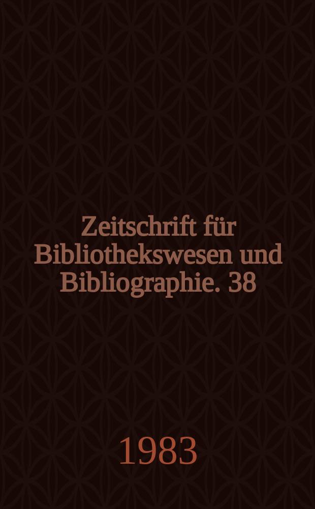 Zeitschrift f&uuml;r Bibliothekswesen und Bibliographie. 38 : Etatk&uuml;rzungen und &Ouml;ffentlichkeitsarbeit