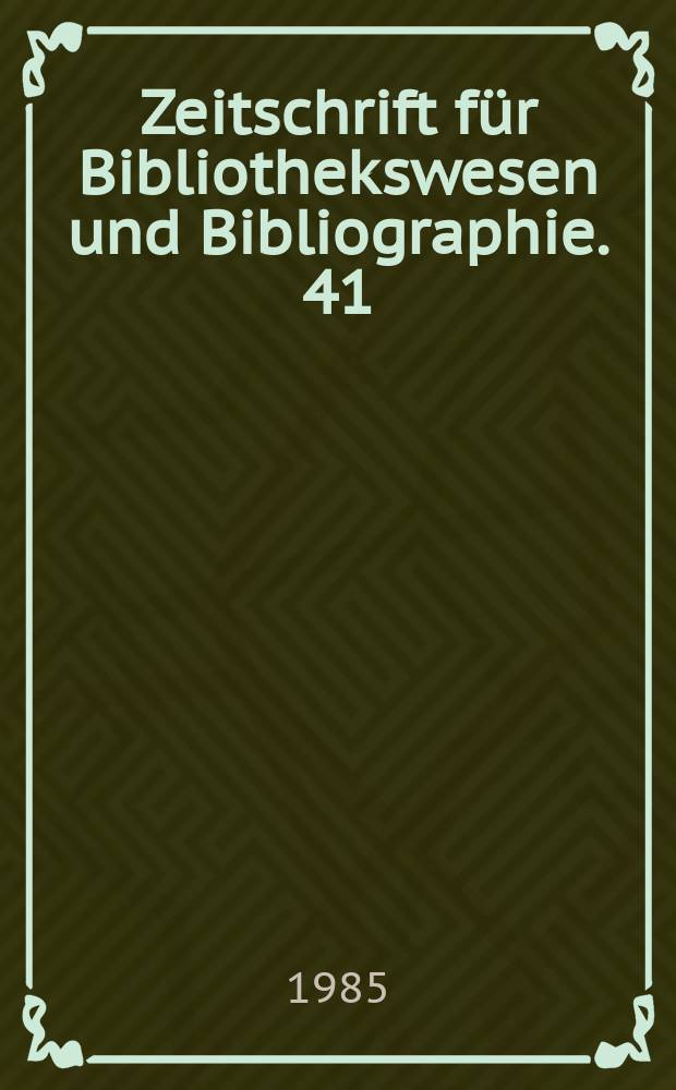 Zeitschrift für Bibliothekswesen und Bibliographie. 41 : Wege zur neuen Bibliothek