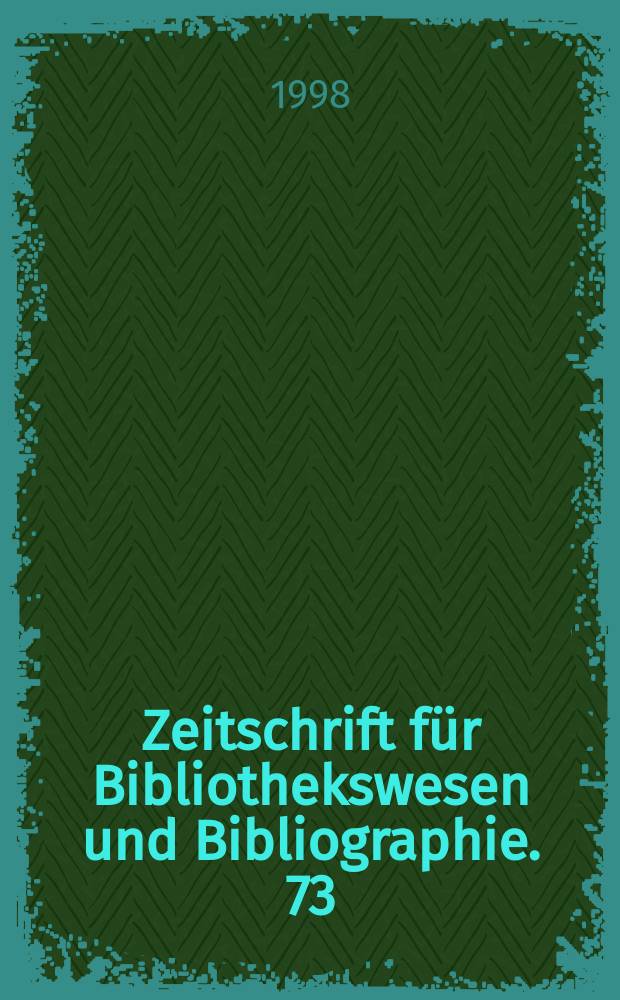 Zeitschrift für Bibliothekswesen und Bibliographie. 73 : Informations- und Wissenstransfer in der Medizin und im Gesundheitswesen