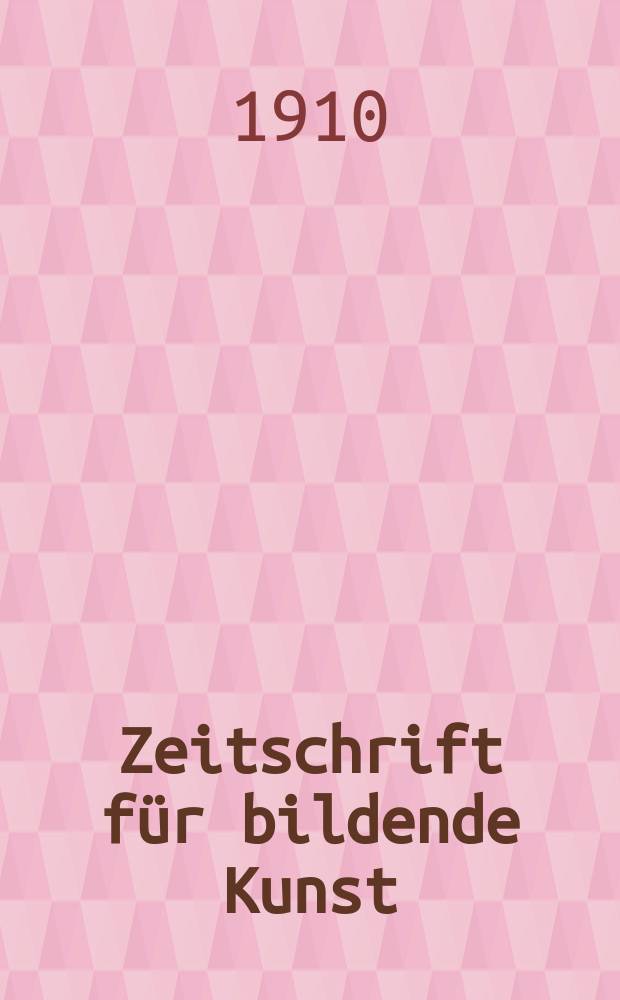 Zeitschrift für bildende Kunst : Mit dem Beiblatt Kunst -Chronik. Jg.21(45) 1909/1910, H.11