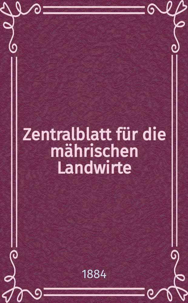 Zentralblatt für die mährischen Landwirte : Organ der k.k. Mährischen Landwirtschaftsgesellschaft. Jg.64 1884, №28