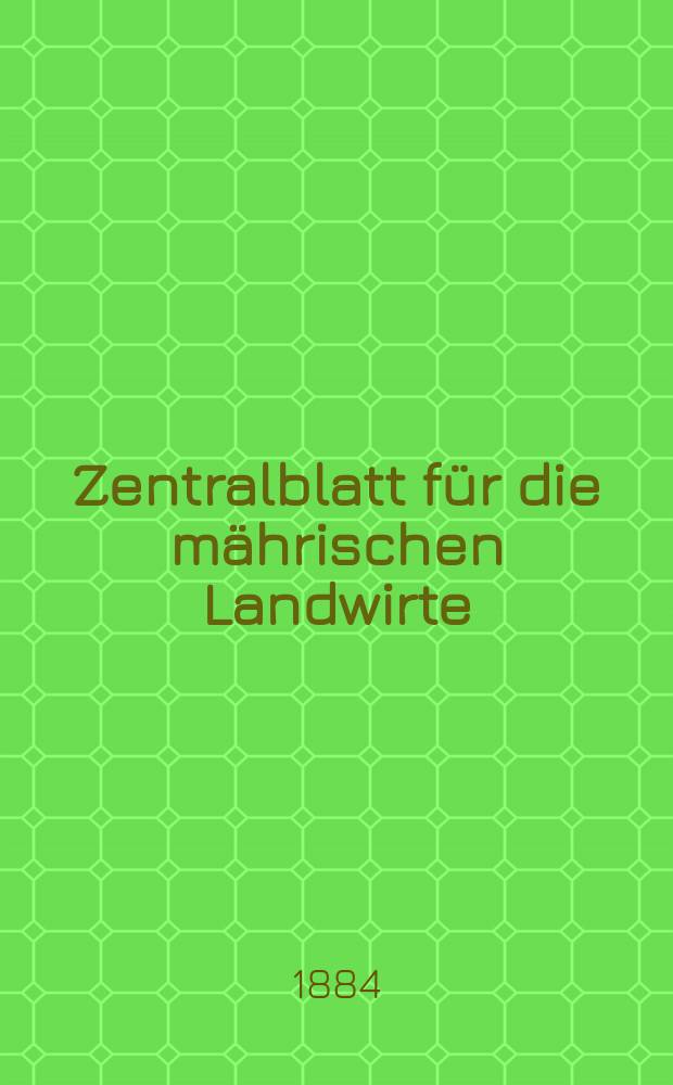 Zentralblatt für die mährischen Landwirte : Organ der k.k. Mährischen Landwirtschaftsgesellschaft. Jg.64 1884, №37