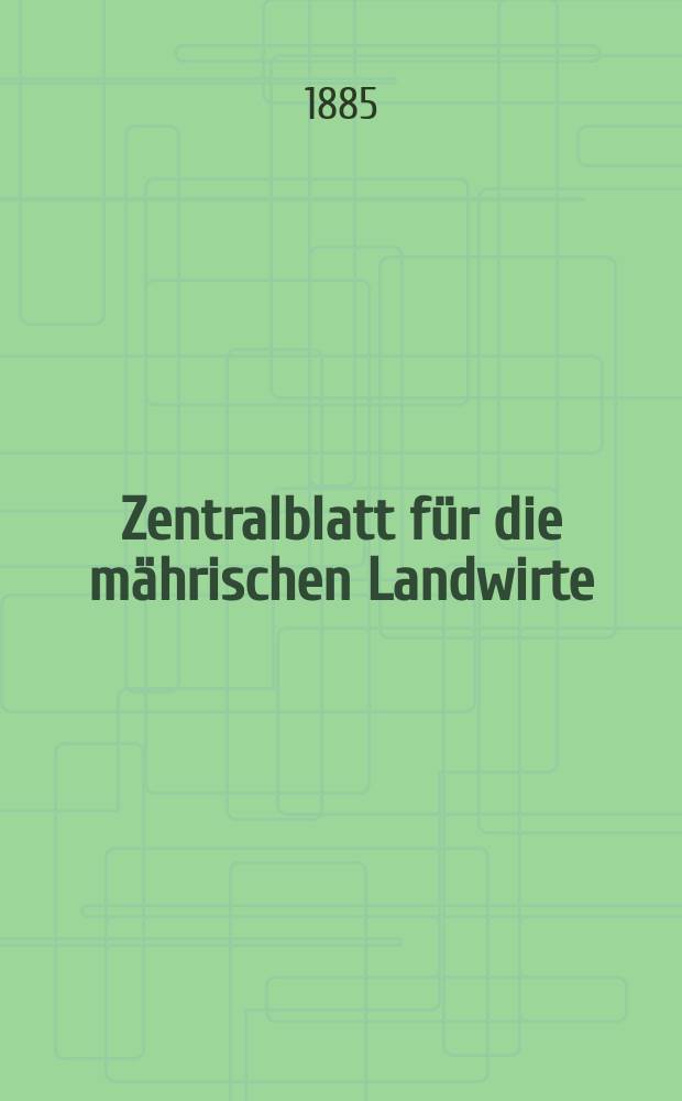 Zentralblatt für die mährischen Landwirte : Organ der k.k. Mährischen Landwirtschaftsgesellschaft. Jg.65 1885, №4