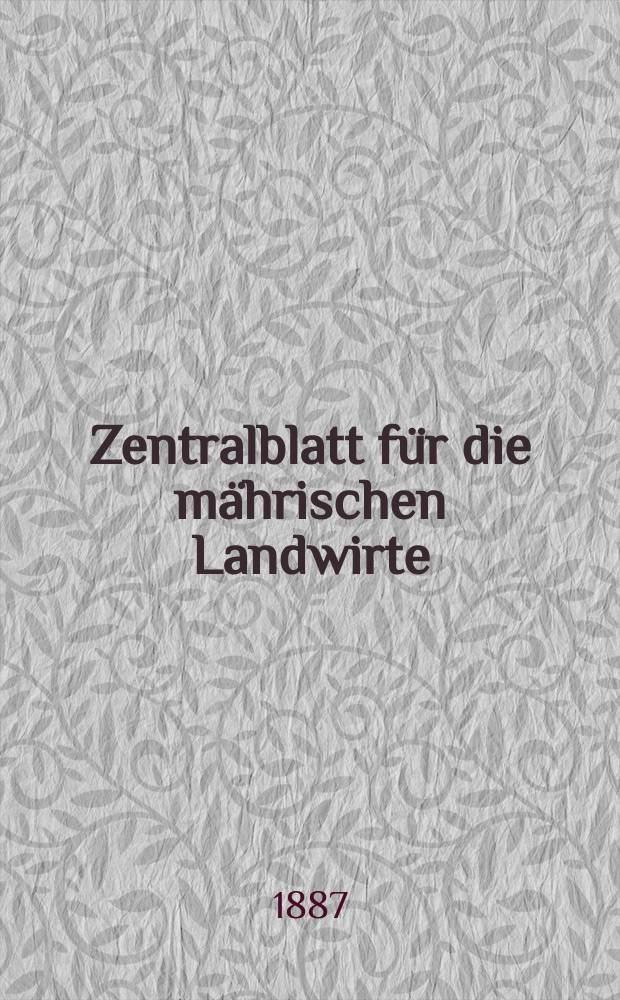 Zentralblatt für die mährischen Landwirte : Organ der k.k. Mährischen Landwirtschaftsgesellschaft. Jg.67 1887, №24