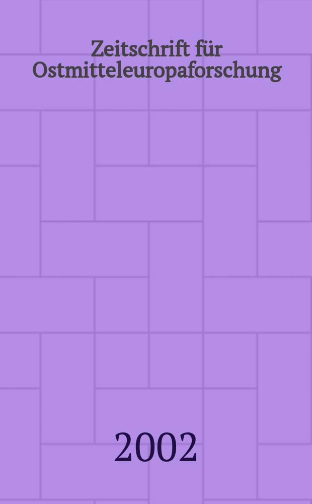 Zeitschrift für Ostmitteleuropaforschung : N. F. der "Zeitschrift für Ostforschung". Jg.51 2002, Указатель