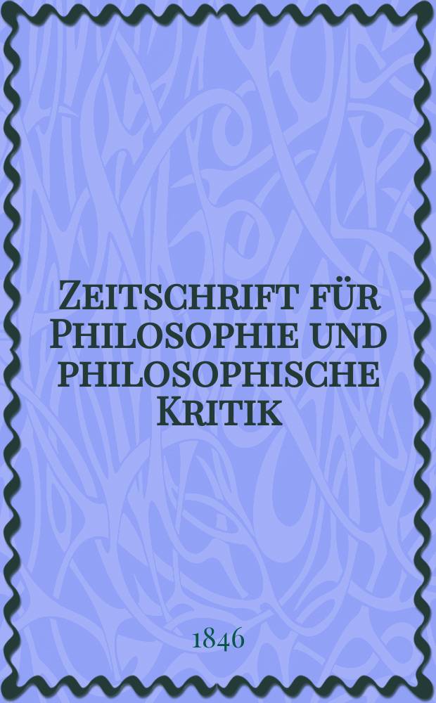 Zeitschrift für Philosophie und philosophische Kritik : (Vormals fichte-Ulrichsche Zeitschrift). N. F., Bd.16, H.1