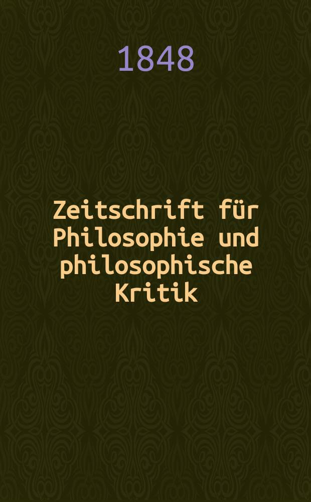 Zeitschrift für Philosophie und philosophische Kritik : (Vormals fichte-Ulrichsche Zeitschrift). N. F., Bd.19