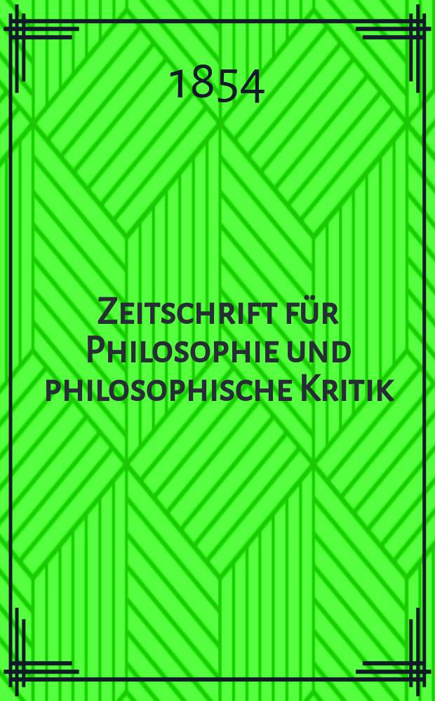 Zeitschrift für Philosophie und philosophische Kritik : (Vormals fichte-Ulrichsche Zeitschrift). N. F., Bd.24