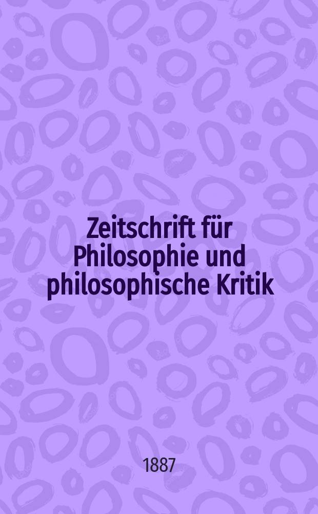 Zeitschrift für Philosophie und philosophische Kritik : (Vormals fichte-Ulrichsche Zeitschrift). N. F., Bd.91