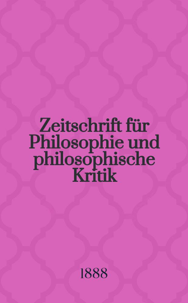 Zeitschrift für Philosophie und philosophische Kritik : (Vormals fichte-Ulrichsche Zeitschrift). N. F., Bd.94