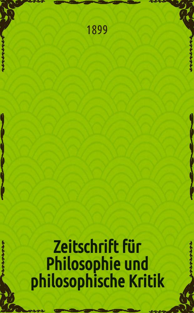 Zeitschrift für Philosophie und philosophische Kritik : (Vormals fichte-Ulrichsche Zeitschrift). N. F., Bd.115