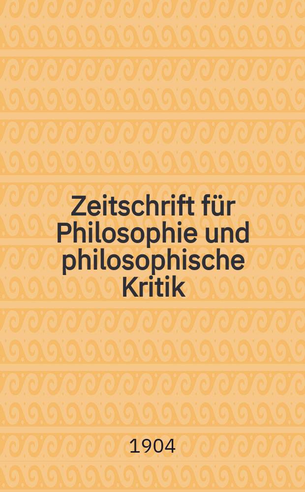 Zeitschrift für Philosophie und philosophische Kritik : (Vormals fichte-Ulrichsche Zeitschrift). Bd.124, H.2