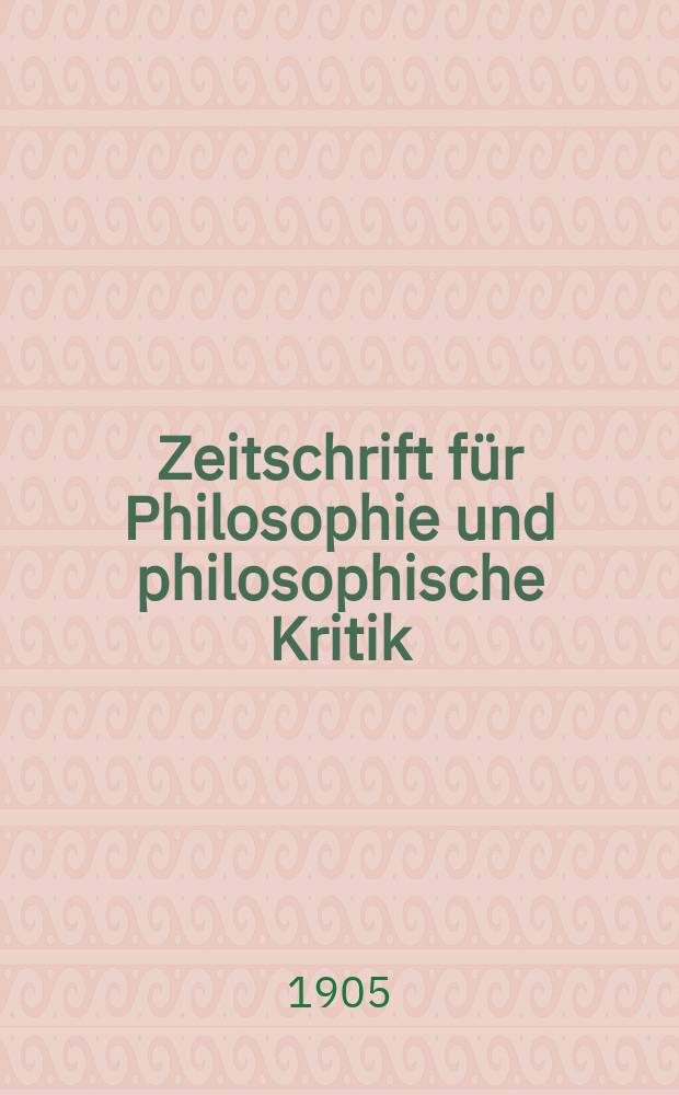 Zeitschrift für Philosophie und philosophische Kritik : (Vormals fichte-Ulrichsche Zeitschrift). Bd.125, H.2