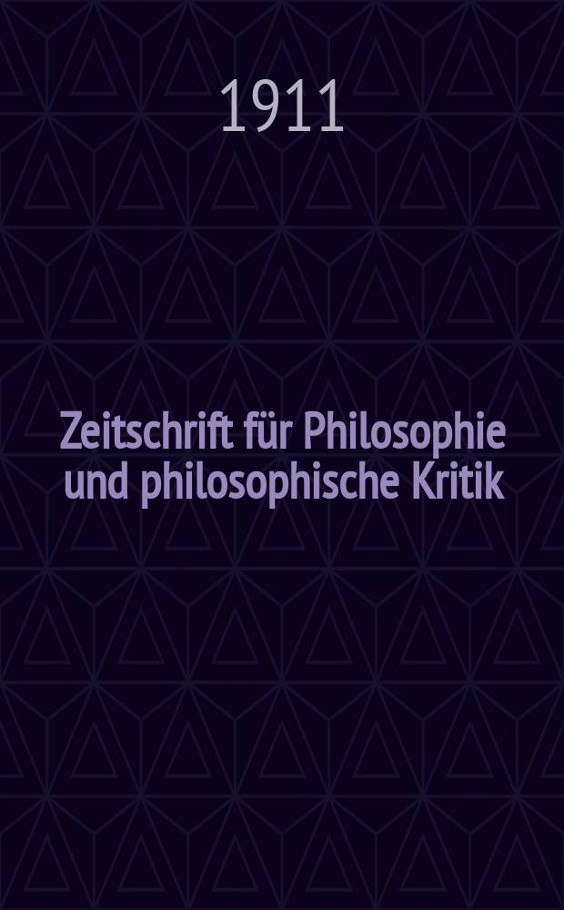 Zeitschrift für Philosophie und philosophische Kritik : (Vormals fichte-Ulrichsche Zeitschrift). Bd.143, H.2