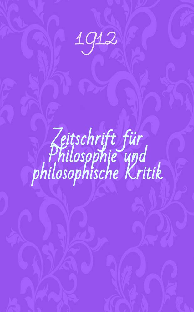 Zeitschrift für Philosophie und philosophische Kritik : (Vormals fichte-Ulrichsche Zeitschrift). Bd.145, H.2