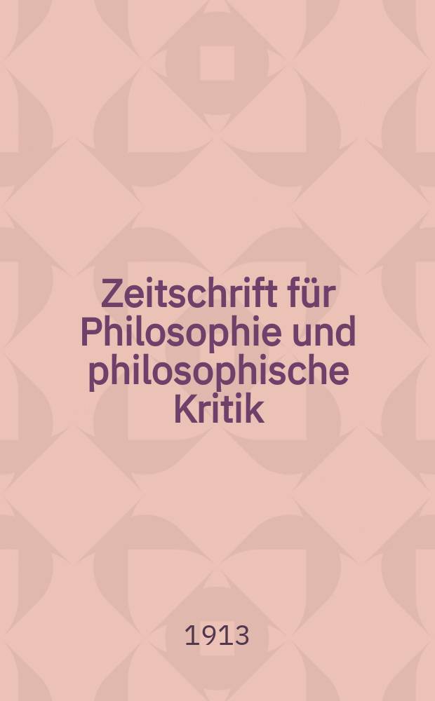Zeitschrift für Philosophie und philosophische Kritik : (Vormals fichte-Ulrichsche Zeitschrift). Bd.149, H.2
