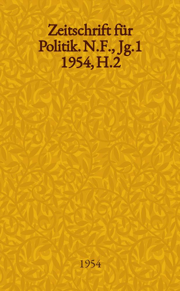 Zeitschrift für Politik. N.F., Jg.1 1954, H.2