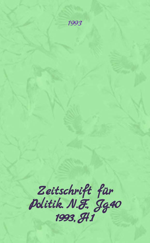 Zeitschrift für Politik. N.F., Jg.40 1993, H.1