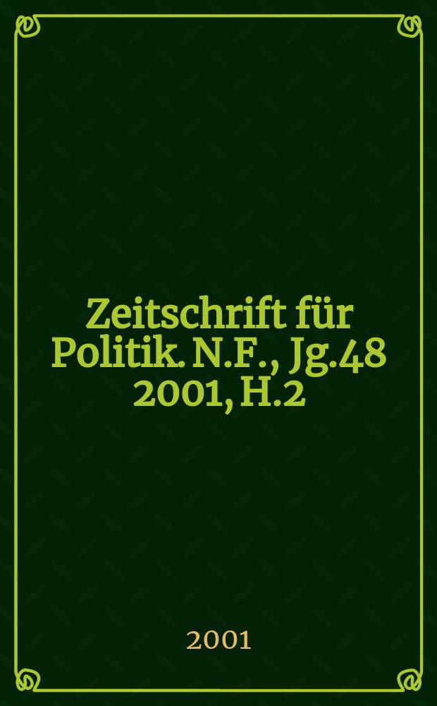 Zeitschrift für Politik. N.F., Jg.48 2001, H.2