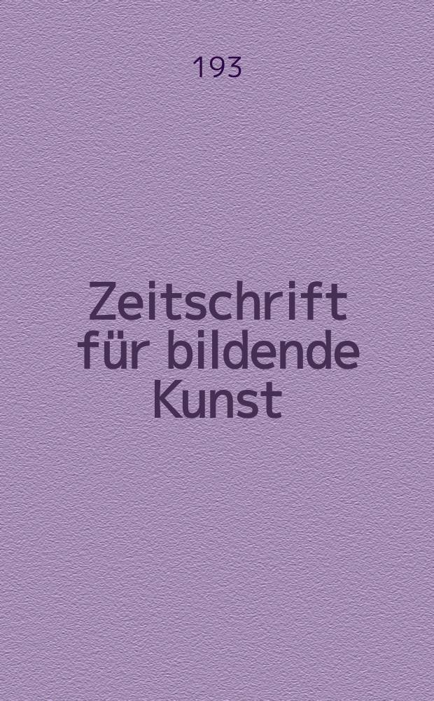 Zeitschrift f&uuml;r bildende Kunst : Mit dem Beiblatt Kunst -Chronik. Jg.65 1931/1932, H.4