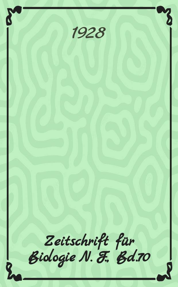 Zeitschrift für Biologie N. F., Bd.70(88), H.2. N. F., Bd.70(88), H.2