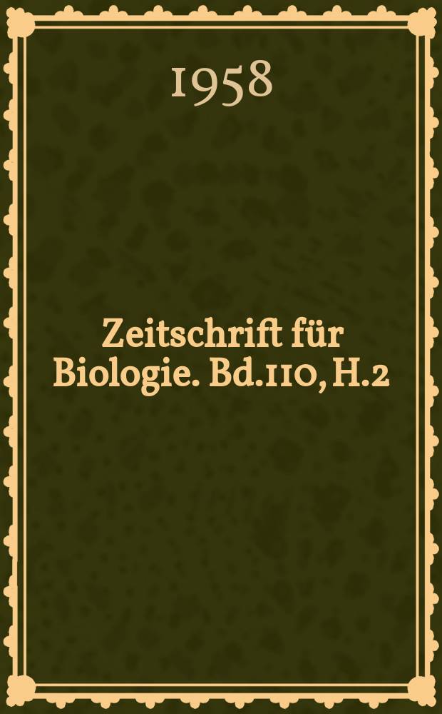 Zeitschrift für Biologie. Bd.110, H.2