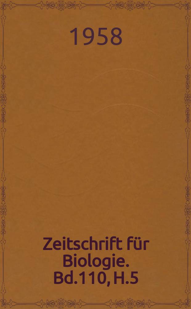 Zeitschrift für Biologie. Bd.110, H.5