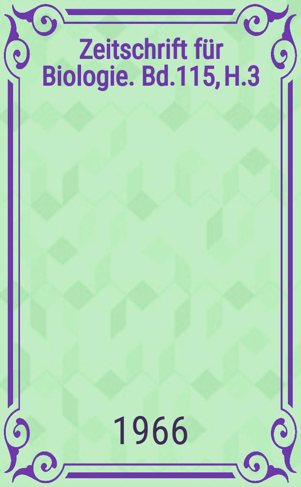 Zeitschrift für Biologie. Bd.115, H.3