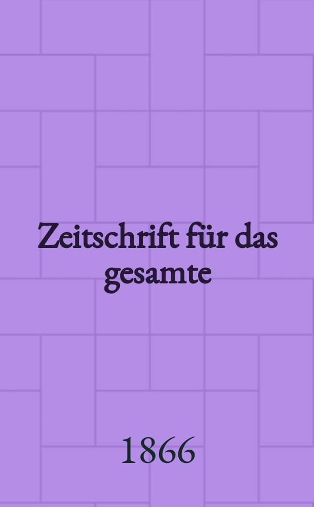 Zeitschrift für das gesamte : Brauwesen (Bayerischer Bierbrauer)