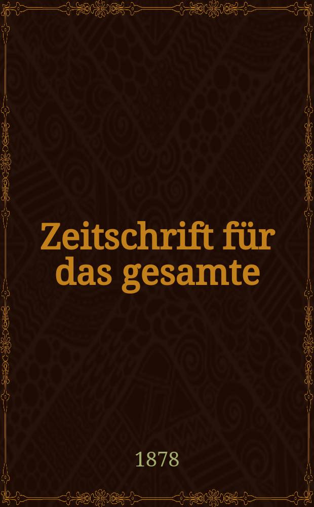 Zeitschrift für das gesamte : Brauwesen (Bayerischer Bierbrauer). Jg.1(13) 1878, №1