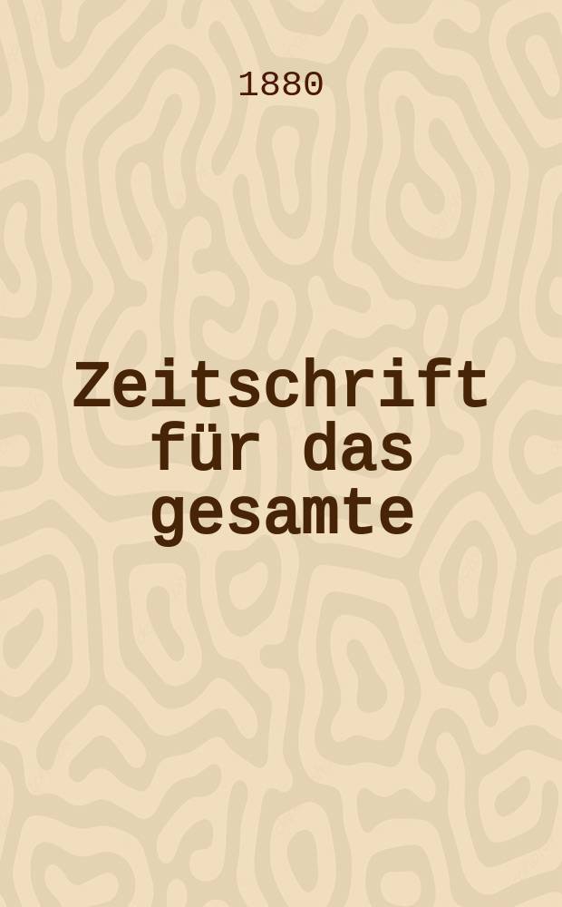 Zeitschrift für das gesamte : Brauwesen (Bayerischer Bierbrauer). Jg.3(15) 1880, №8