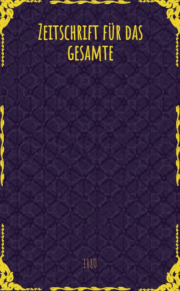 Zeitschrift für das gesamte : Brauwesen (Bayerischer Bierbrauer). Jg.3(15) 1880, №18