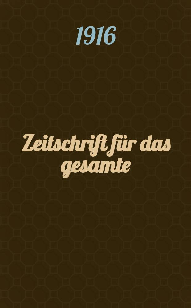 Zeitschrift für das gesamte : Brauwesen (Bayerischer Bierbrauer). Jg.39 1916, №1