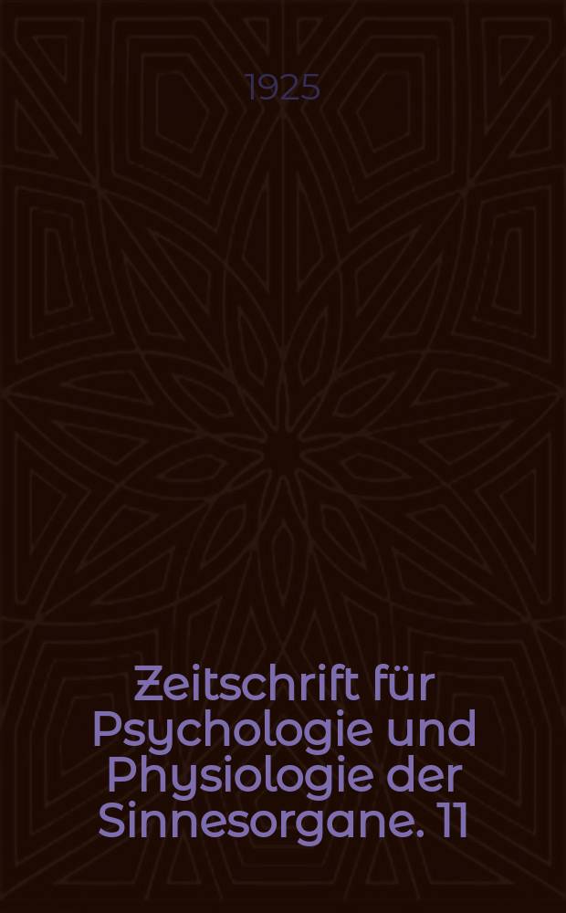 Zeitschrift für Psychologie und Physiologie der Sinnesorgane. 11 : Der Aufbau der Tastwelt