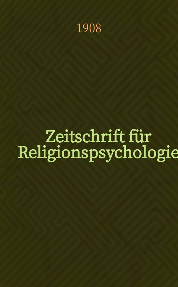 Zeitschrift für Religionspsychologie : Grenzfragen der Theologie und Medizin