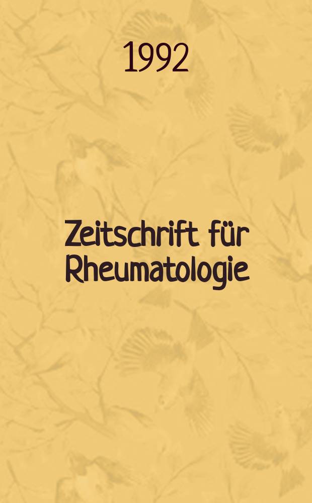 Zeitschrift für Rheumatologie : Fortsetzung der Zeitschrift für Rheumaforschung Organ der Deutschen Gesellschaft für Rheumatologie, der Osterr. Liga zur Bekämpfung des Rheumatismus, der Schweizerischen Gesellschaft für physikalische Medizin und Rheumatologie und des Berufsverbandes deutscher Rheumatologen. Bd.51, H.3