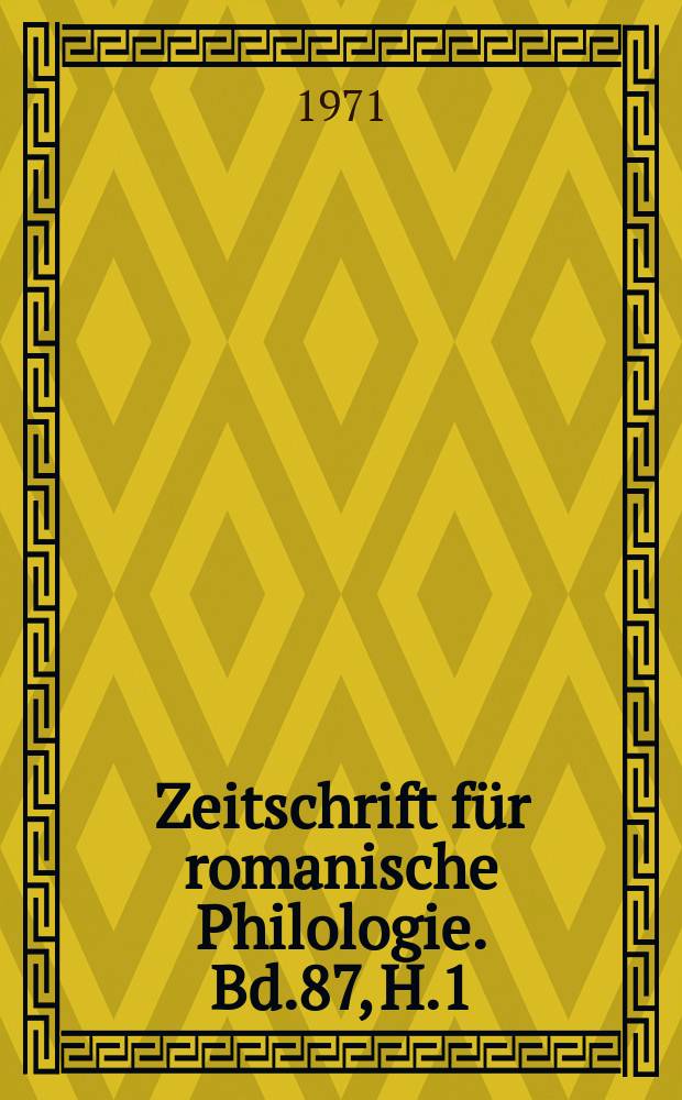 Zeitschrift für romanische Philologie. Bd.87, H.1/2