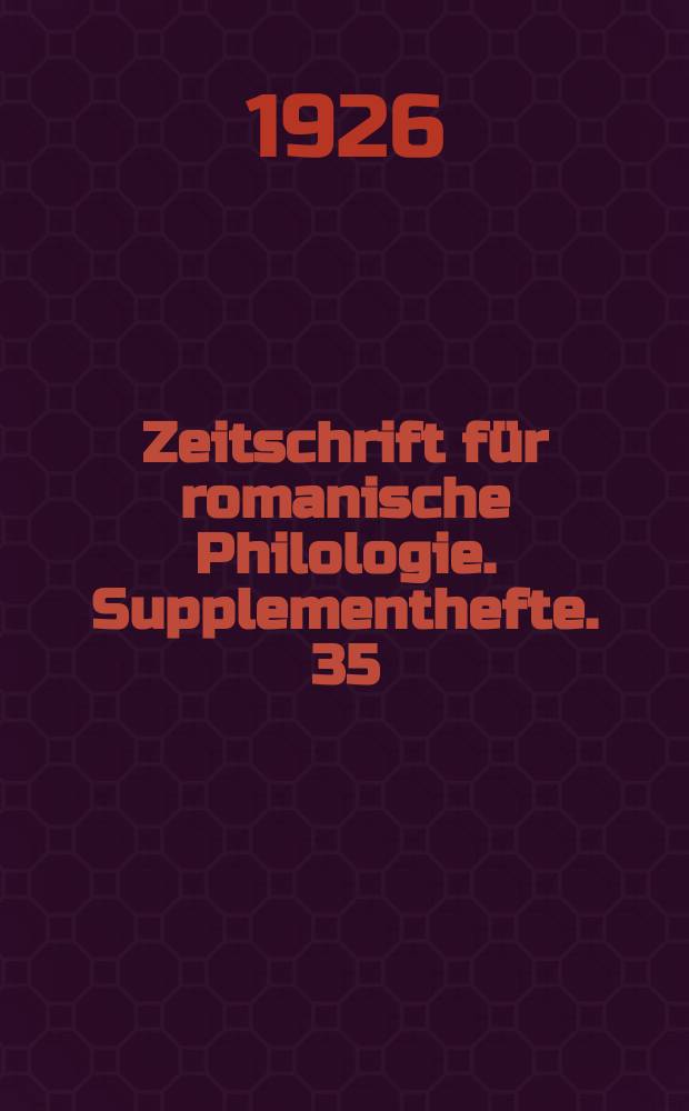 Zeitschrift für romanische Philologie. Supplementhefte. 35/36 : (Bibliographie 1910/11)